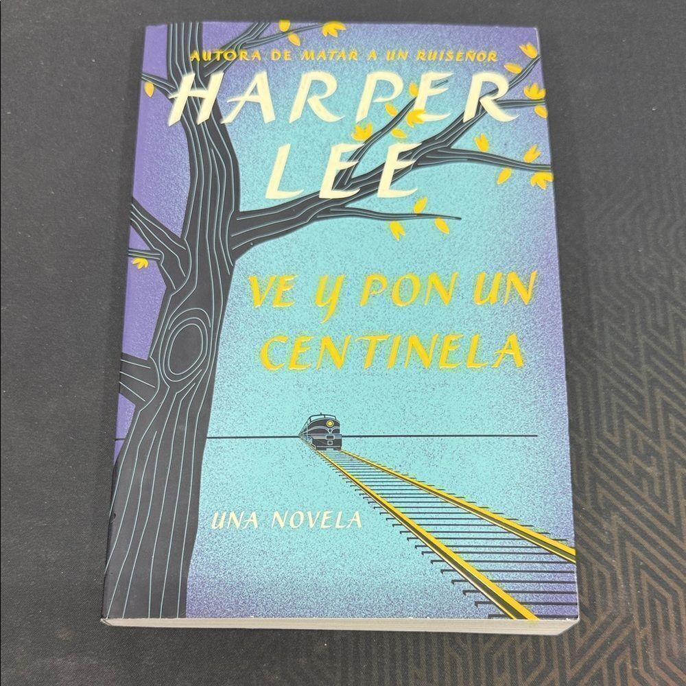 Harper Lee 'Ve y Pon un Centinela' Book